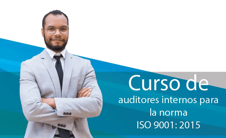 Curso de Auditores Internos para la Norma ISO 9001-2015